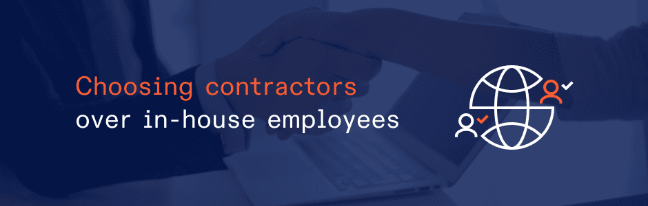 15 less-known benefits of hiring contractors over in-house employees